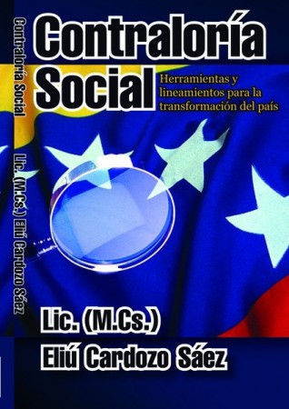 Libro "Contraloria Social, Herramientas y Lineamientos para la Transformacion del Pais"